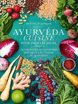 cover image of Ayurvéda cuisine pour tous les jours